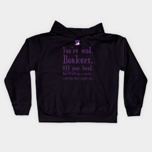 We&#39;re All Bonkers Kids Hoodie